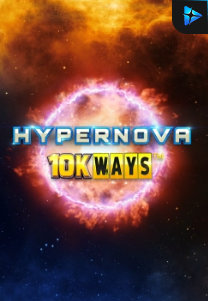 Bocoran RTP Slot Hypernova 10K Ways di ANDAHOKI