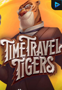 Bocoran RTP Slot Time Travel Tigers di ANDAHOKI