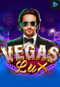 Bocoran RTP Slot Vegas Lux di ANDAHOKI